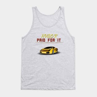 Hvacr Paid for it Super Car Tank Top